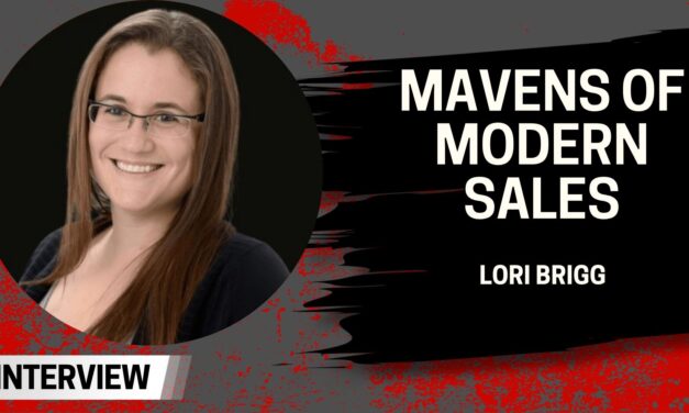 Mavens of Modern Sales – Lori Brigg