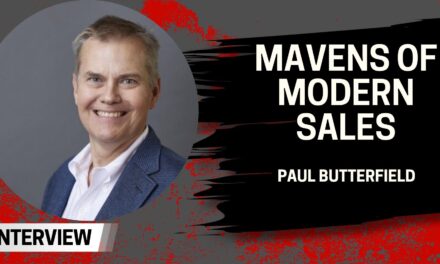 Mavens of Modern Sales – Paul Butterfield