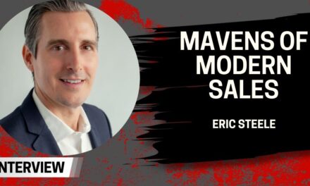 Mavens of Modern Sales – Eric Steele