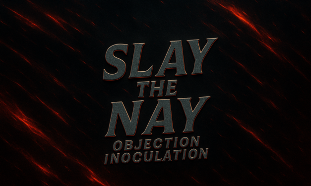 Slay the “Nay”: Mastering Objection Inoculation