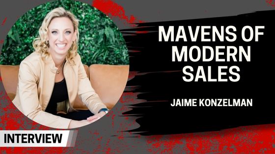 Mavens of Modern Sales – Jaime Konzelman
