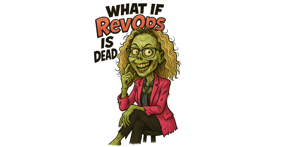 RevOps Is Dead. What the F**K?