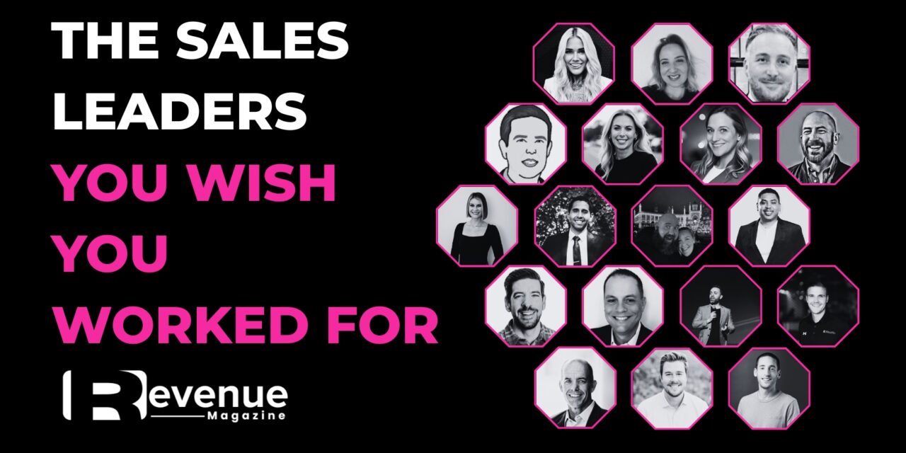 The Sales Leaders You Wish You Worked For