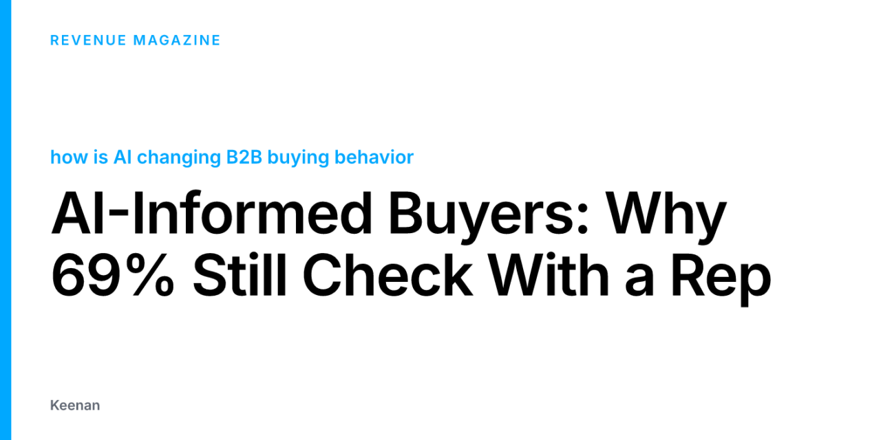 AI-Informed Buyers: Why 69% Still Check With a Rep