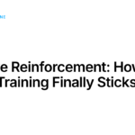 Passive Reinforcement: How Sales Training Finally Sticks