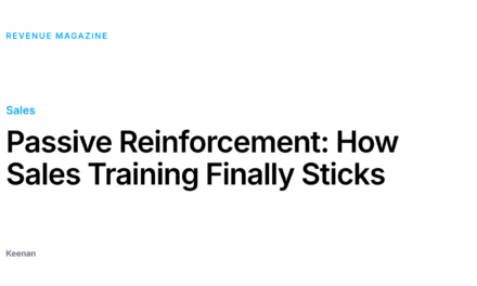 Passive Reinforcement: How Sales Training Finally Sticks